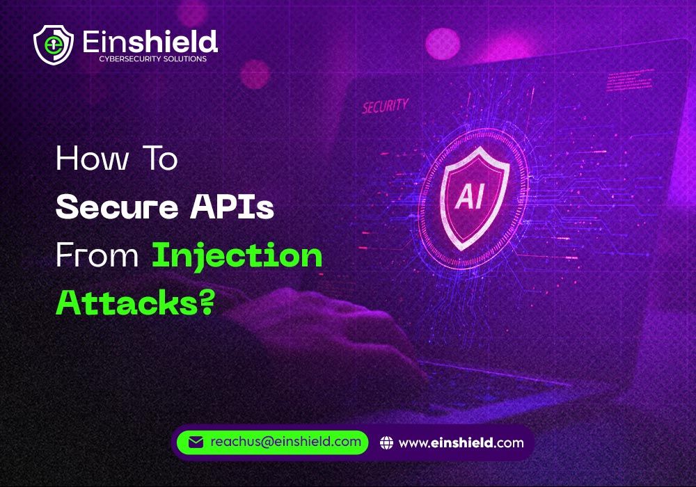 How to Secure APIs from Injection Attacks?